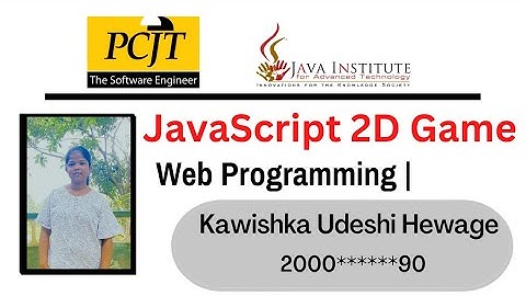 JavaScript 2D Game Project | Java Institute | Udeshi Hewage | #html #css #javascript