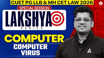 CUET PG LLB 2026 | Computer Class | Computer virus | Mayank sir