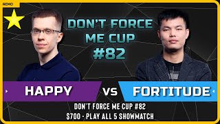 WC3 - [UD] Happy vs Fortitude [HU] - Play all 5 Showmatch - Don&#39;t Force Me Cup 82