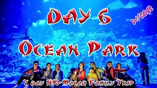 Day 6 Ocean Park | Family's 7 Day DIY HK - Macau Travel - with Detailed Time, Place and Cost