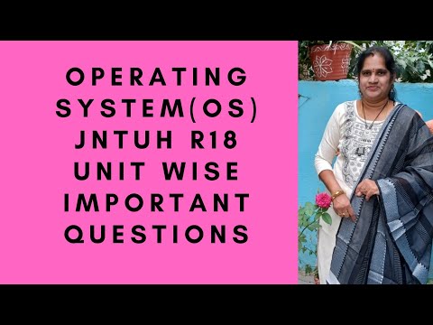 Operating System JNTUH R18 CSE 2-2 sem Unit wise important questions| O.S. questions