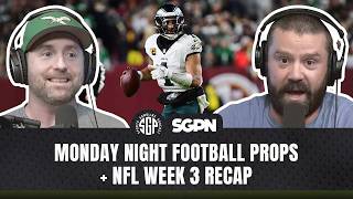 Monday Night Football Prop Bets + NFL Week 3 Recap