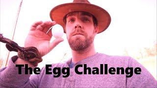 Egg Shooting Challenge