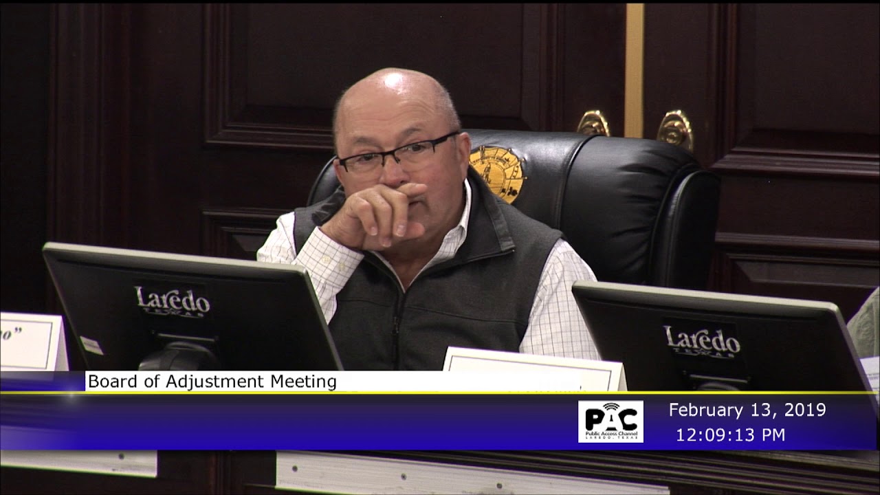 City of Laredo Board of Adjustment Meeting, 02/13/2019 YouTube