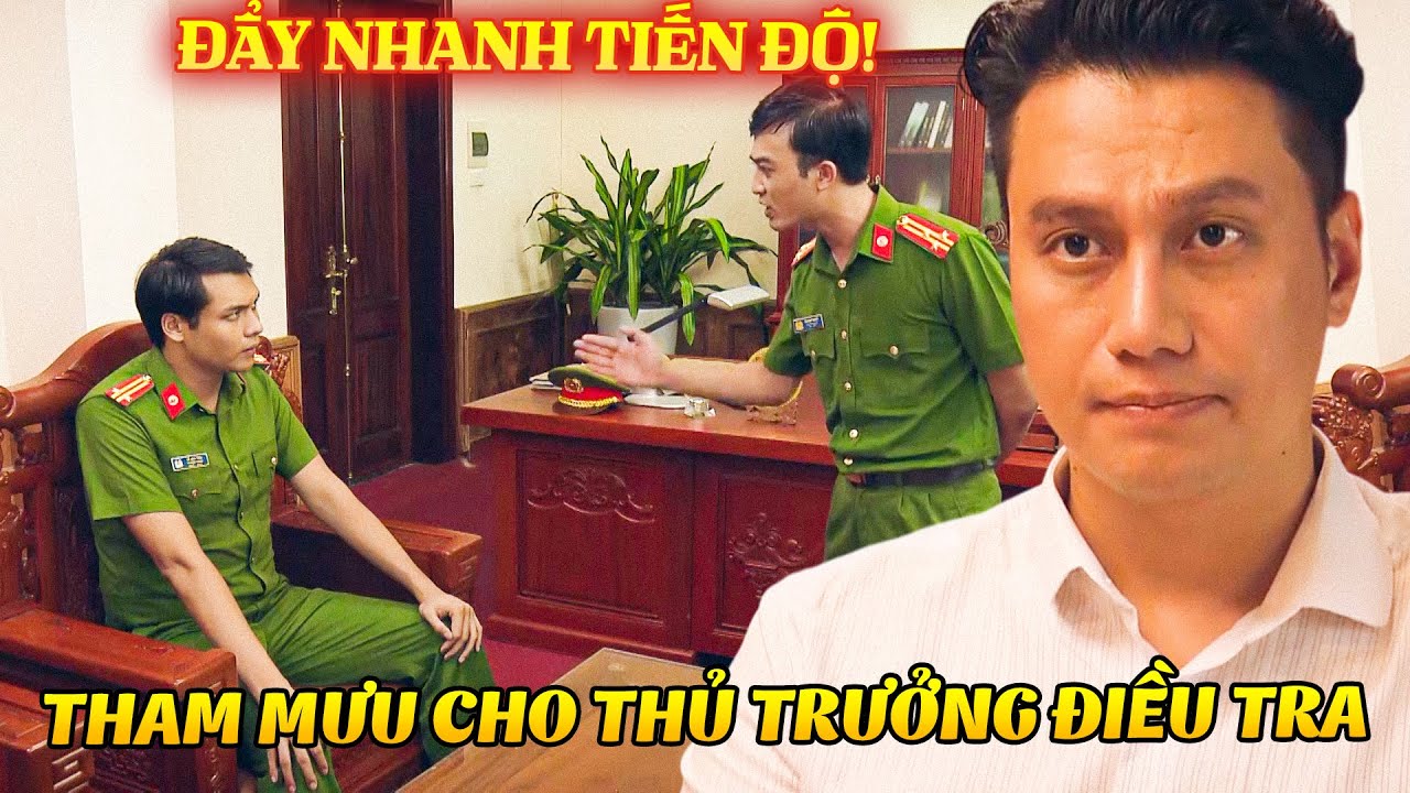 Mai Hồng Vũ THAM MƯU cho Thủ Trưởng Điều Tra để KẾT THÚC VỤ ÁN | Sinh Tử | PHIM VIỆT NAM VTV