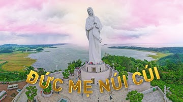 Đức mẹ núi Cúi | Tượng Đức Mẹ lớn nhất Việt Nam
