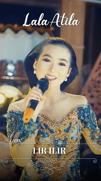 Lir ilir lir ilir tandure wong sumilir #lalaatila #lirilir #lirik