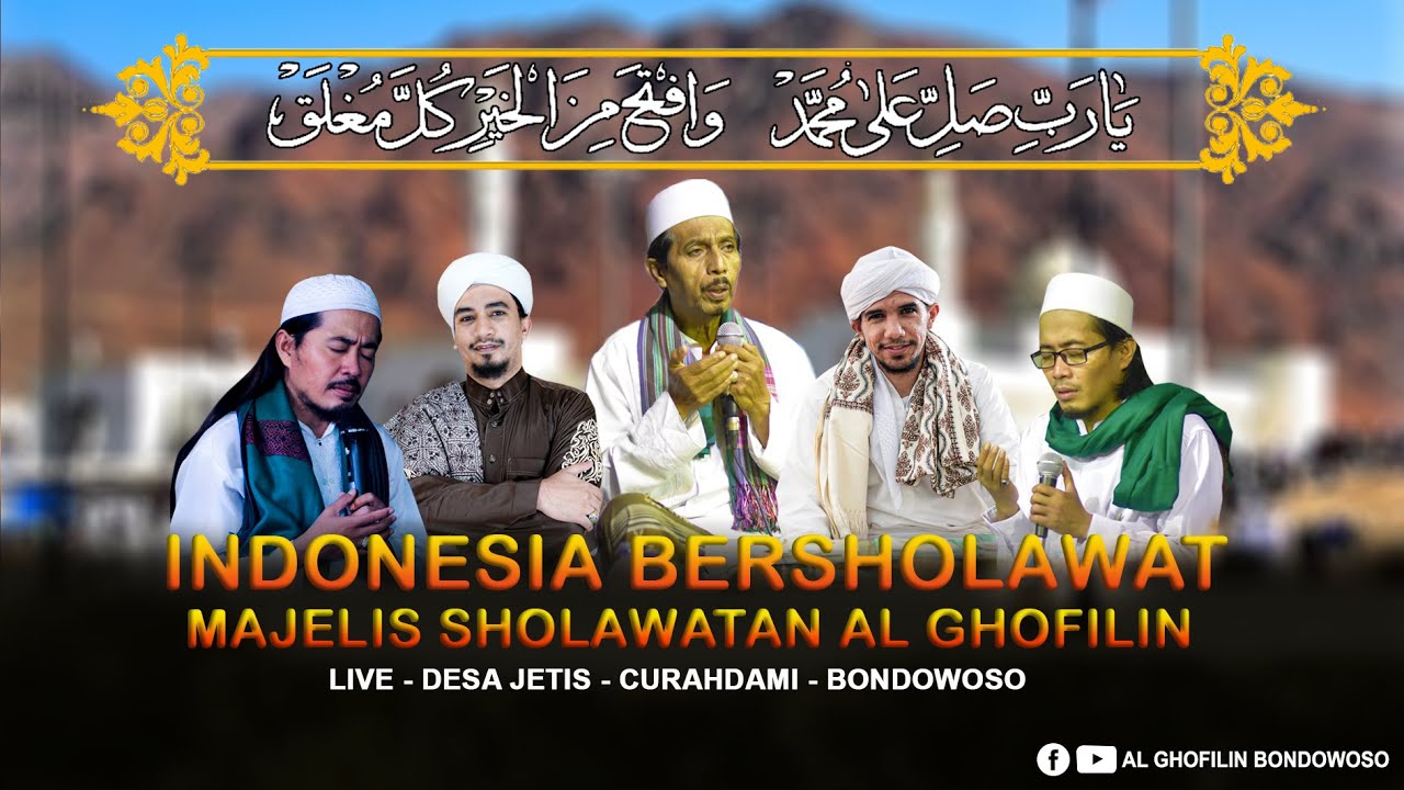 🔴 LIVE MAJELIS SHOLAWATAN AL GHOFILIN || DESA JETIS CURAHDAMI BONDOWOSO