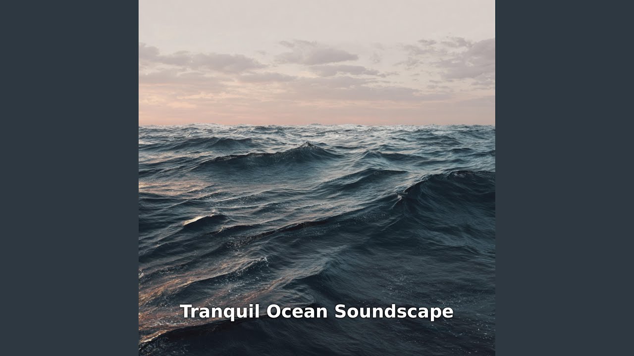 Ocean Soundscape, Pt.4