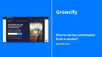 Growcify: How to set your commission from a vendor?