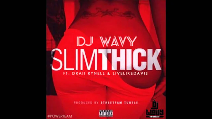 Thim Slick - DJ Wavy feat. Draii Rynell & LiveLikeDavis