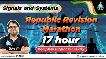 REPUBLIC REVISION MARATHON | Signals and Systems By Sujay Sir | EE/EC/IN