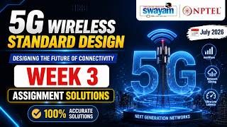5G Wireless Standard Design Week 3 Assignment Answers 2026 | NPTEL July 2026 | NPTEL Assignment