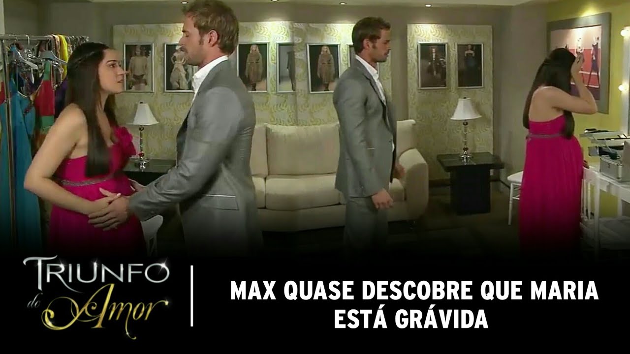 Triunfo do Amor - Max quase descobre que Maria está grávida