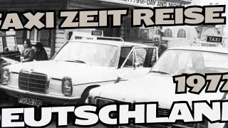 Taxi Zeitreise: Deutschland 1972