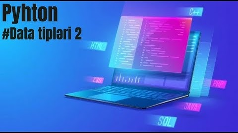 Python - Data tipləri (Dərs 6)