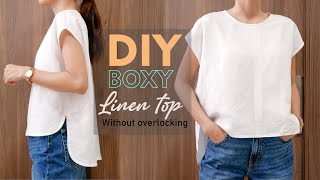 DIY Boxy Linen Top Without Overlocking | How To Make A High Low Top