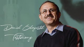 Dr Daniel Shayesteh's Testimony
