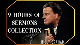 9 Hours of Sermons Collection | Billy Graham Sermon #BillyGraham #Gospel #Jesus #Christ