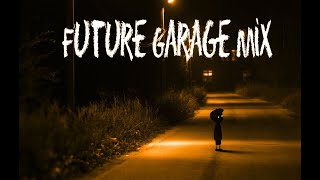 Future Garage Mix (s.i.c. 2024)