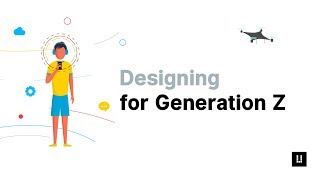 Designing For Generation Z