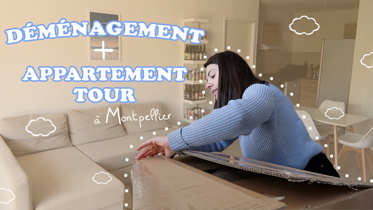 DÉMÉNAGEMENT + APPARTEMENT TOUR (53m² à Montpellier)