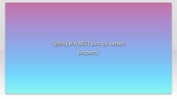 Spring JPA REST sort by nested property