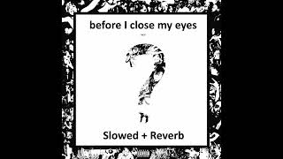 XXXTentacion - before I close my eyes (Slowed + Reverb)