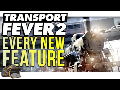 EVERY new gameplay feature in Transport Fever 2