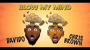 Davido, Chris Brown - Blow My Mind _ (YemiSax Remix) + Lyrics