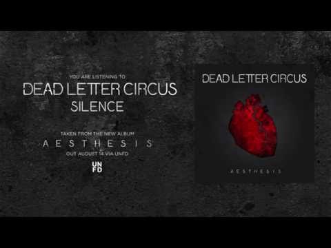 Dead Letter Circus - Silence