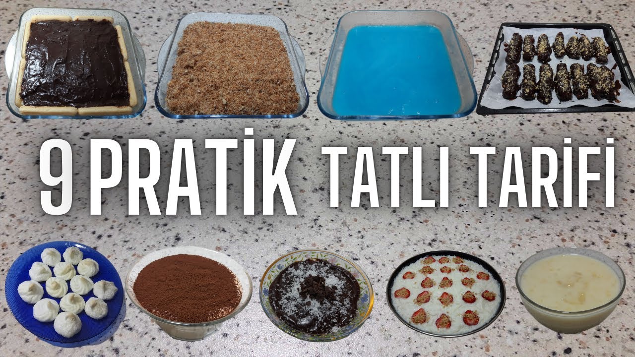 9 SÜPER PRATİK TATLI TARİFİ / Supercharge Your Baking Skills with These 9 PRACTICAL DESSERT RECIPES!