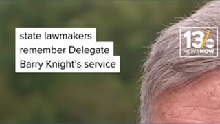 State lawmakers remember Delegate Barry Knight