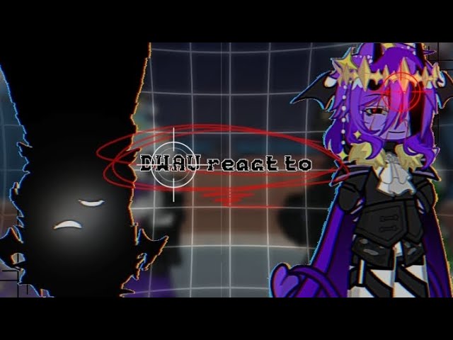 •DWAU REACT TO.... •|| short?? ||• part1/???•||(⁠◕⁠ᴗ⁠◕⁠✿⁠)