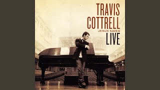 Video thumbnail of "Travis Cottrell - Jesus Saves (Live)"