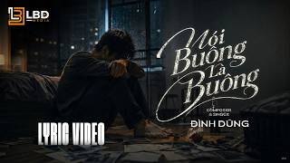 Nói Buông Là Buông - Đình Dũng | Lyric Video | Nhạc Ballad Buồn 2026