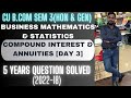 COMPOUND INTEREST [DAY 3] | B.COM SEM 3 | BUSINESS MATHEMATICS &amp; STATISTICS | 5 YEAR QUESTION SOLVED