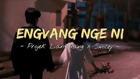 Projek_Liantluang X Smiley - Engvang Nge Ni ll(Unofficial Music)