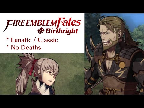 Fire Emblem Fates: Birthright - Chapter 10 (Lunatic)