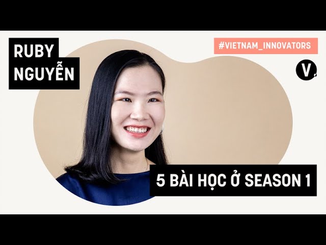 Bài học từ 19 cuộc trò chuyện với các C-levels của host Ruby Nguyễn, COO tại Vietcetera