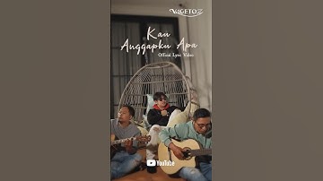 #OUTNOW : Vagetoz - Kau Anggapku Apa