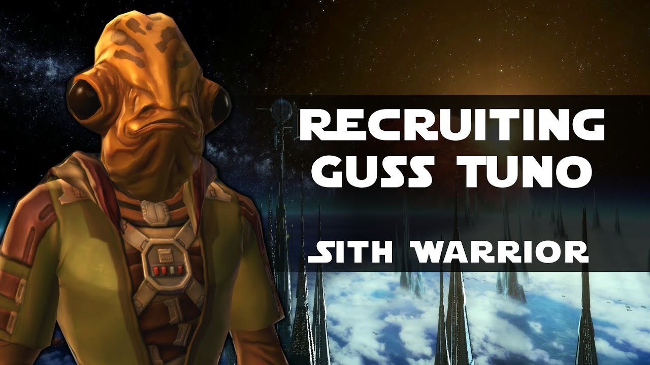 SWTOR: KotFE - Recruiting Guss Tuno [Sith Warrior] - YouTube