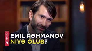 Müğənni Emil Rəhmanov Vəfat Etdi - Apa Tv