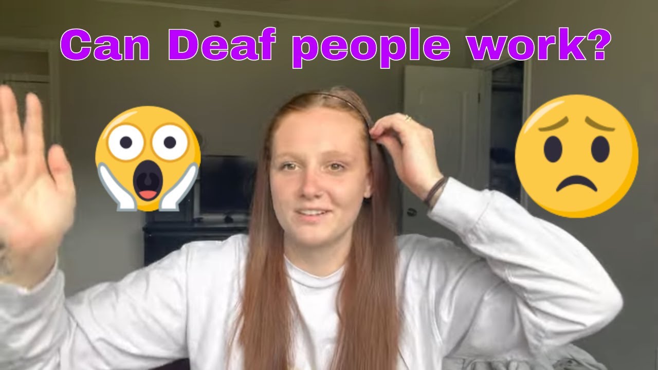 Can Deaf People Work YouTube can-deaf-people-work-youtube
