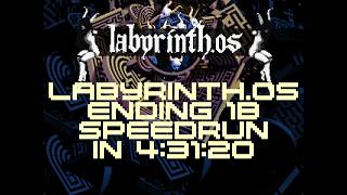 Labyrinth.os Ending 1B Speedrun (4:31:20 RTA)