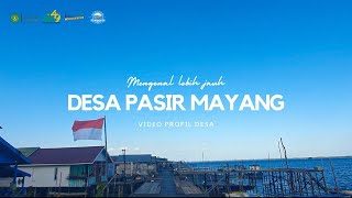 Masyarakat Majemuk di Pesisir Kalimantan Timur (Video Profil Desa Pasir Mayang) (Indonesian Version)