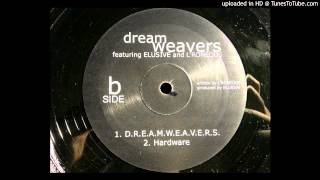 Dream Weavers Featuring Elusive And L'Roneous - Hardware