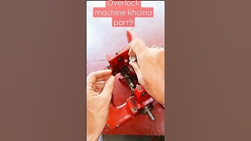 Overlock machine kholna part9 #shortvideo