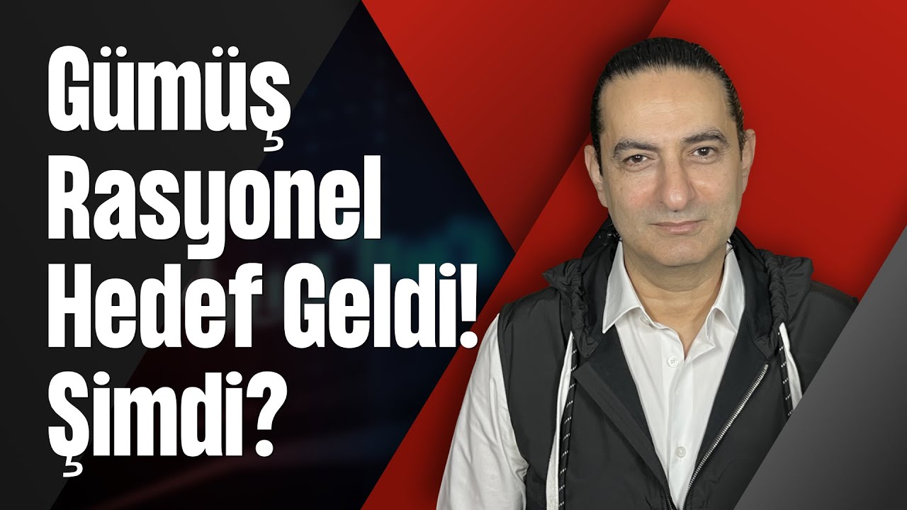 Gümüş Rasyonel Hedef Geldi! Şimdi?