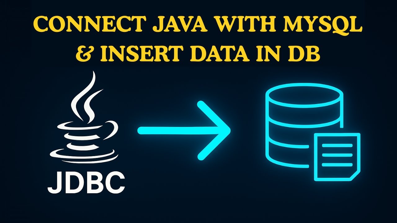 Connect Java to MySQL & Insert Records | JDBC Tutorial with Example